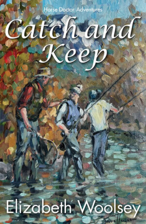 Catch and Keep: Horse Doctor Adventures